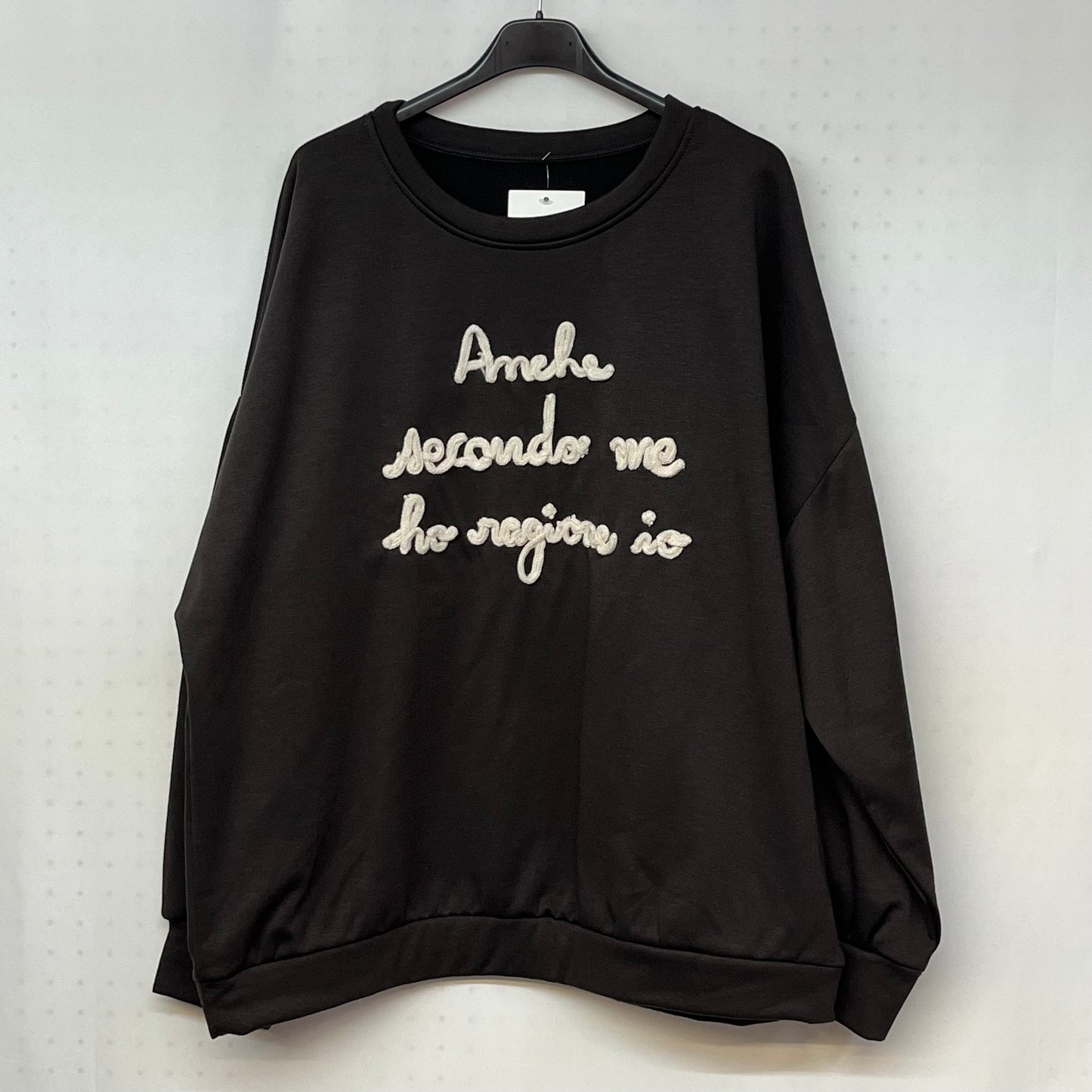 Felpa ‘Anche secondo me ho ragione io’